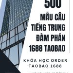 500 Mẫu câu tiếng Trung đàm phán 1688 Taobao 500 Mẫu câu tiếng Trung đàm phán 1688 Taobao