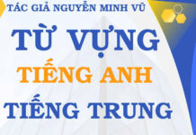 Từ vựng tiếng Trung Nhập khẩu Từ vựng tiếng Trung Nhập khẩu - Tác giả Nguyễn Minh Vũ