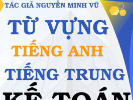 Từ vựng tiếng Trung Kế toán Công ty - Tác giả Nguyễn Minh Vũ