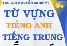 Từ vựng tiếng Trung Kế toán Logistics Từ vựng tiếng Trung Kế toán Logistics - Tác giả Nguyễn Minh Vũ