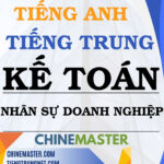 Từ vựng tiếng Trung Kế toán Nhân sự Doanh nghiệp - Tác giả Nguyễn Minh Vũ