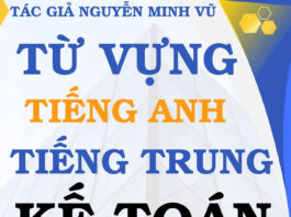 Từ vựng tiếng Trung Kế toán Tiền lương - Tác giả Nguyễn Minh Vũ