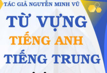 Từ vựng tiếng Trung Thương mại Văn phòng Từ vựng tiếng Trung Thương mại Văn phòng - Tác giả Nguyễn Minh Vũ