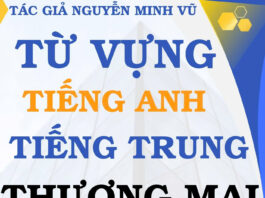 Từ vựng tiếng Trung Thương mại Văn phòng - Tác giả Nguyễn Minh Vũ