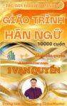 Siêu giáo trình Hán ngữ 1 vạn quyển tác giả Nguyễn Minh Vũ